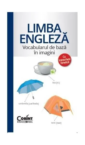 Limba engleză - Vocabularul de bază în imagini cu transcriere fonetică - Paperback - Doris Weigl, Horst Gebhardt