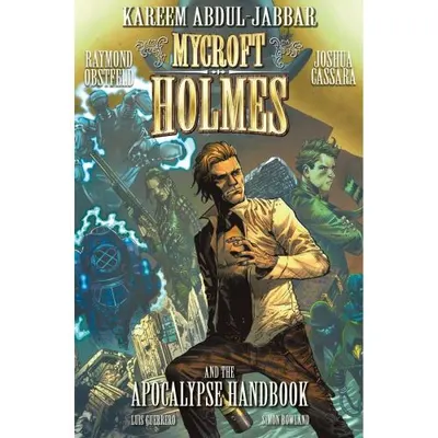 Mycroft Holmes : And The Apocalypse Handbook: Vol. 1
