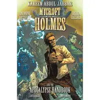 Mycroft Holmes : And The Apocalypse Handbook: Vol. 1