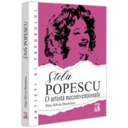 Stela Popescu, o artista neconventionala. Tainele, succesele si nefericirile vedetei
