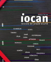 Iocan. Revista de proza scurta anul 4 / nr. 10 - Paperback brosat - ***