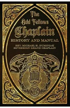 The Odd Fellows Chaplain History and Manual