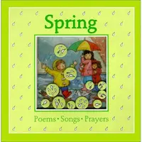 Spring: Poems, Songs, Prayers (Windows on the Seasons)