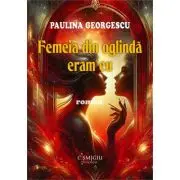 Femeia din oglinda eram eu - roman