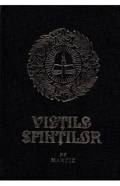 Vietile sfintilor pe Martie