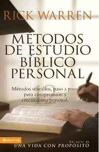 M�todos de Estudio B�blico Personal: M�todos Sencillos, Paso a Paso Para Comprensi�n Y Crecimiento Personal
