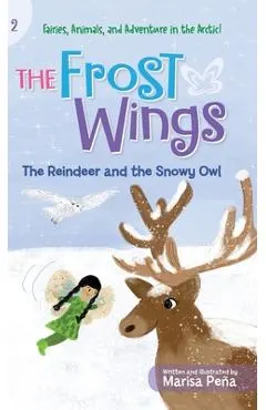 The Frost Wings: The Reindeer and the Snowy Owl