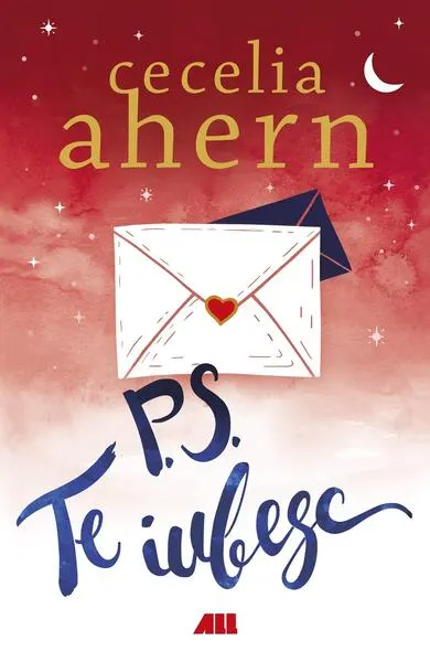 P.S. Te iubesc - Paperback brosat - Cecelia Ahern