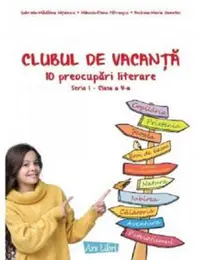Clubul de vacanță - 10 preocupări literare