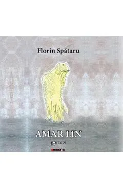 Amar lin. Poeme