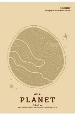 Kinship: Belonging in a World of Relations, Vol. 1 - Planet