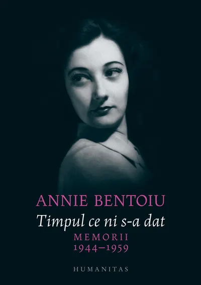 Timpul ce ni s-a dat. Memorii, 1944–1959