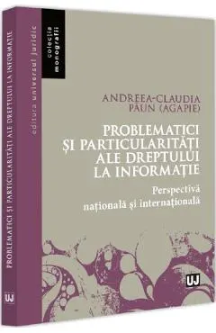 Problematici si particularitati ale dreptului la informatie