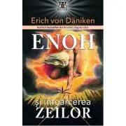 Enoh si intoarcerea zeilor