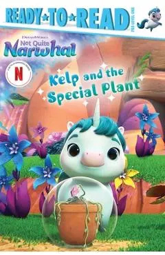 Kelp and the Special Plant: Ready-To-Read Pre-Level 1
