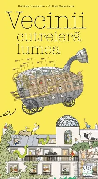 Vecinii cutreieră lumea (Vol. 4) - Hardcover - Helene Lasserre, Gilles Bonotaux