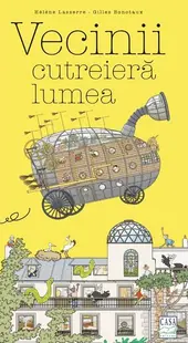 Vecinii cutreieră lumea (Vol. 4) - Hardcover - Helene Lasserre, Gilles Bonotaux