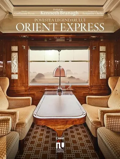 Povestea legendarului Orient Express - Hardcover - Guillaume Picon