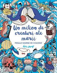 Un milion de creaturi ale mării - Paperback brosat