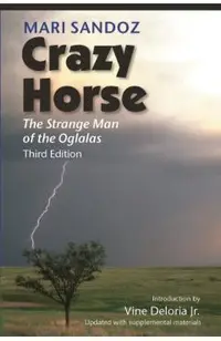 Crazy Horse, Third Edition: The Strange Man of the Oglalas
