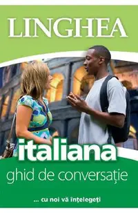 Italiana. Ghid de conversatie Ed.4