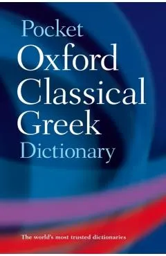 Pocket Oxford Classical Greek Dictionary