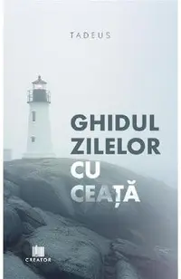 Ghidul zilelor cu ceata