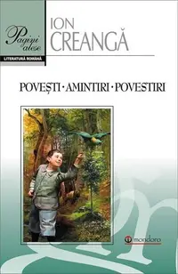 Poveşti. Amintiri. Povestiri - Paperback brosat - Ion Creangă