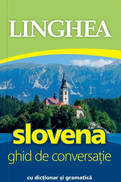 Slovena. Ghid de conversație - Paperback brosat - Autor Colectiv