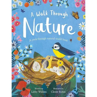 A Walk Through Nature A Peek-through Natural World Book