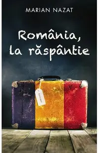 Romania la raspantie