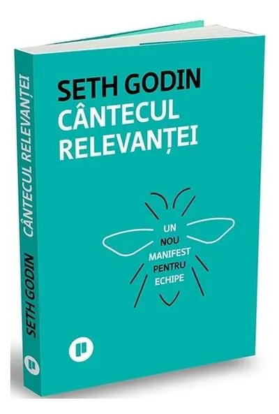 Cântecul relevanței - Paperback brosat - Seth Godin