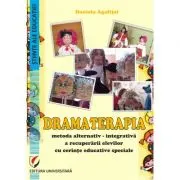 Dramaterapia. Metoda alternativ-integrativa a recuperarii elevilor cu cerinte educative speciale