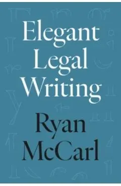 Elegant Legal Writing