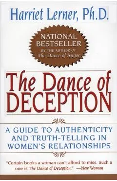 The Dance of Deception: A Guide to Authenticity and Truth-Telling in Women's Relationships
