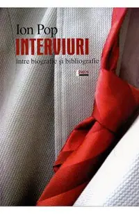 Interviuri. Intre biografie si bibliografie