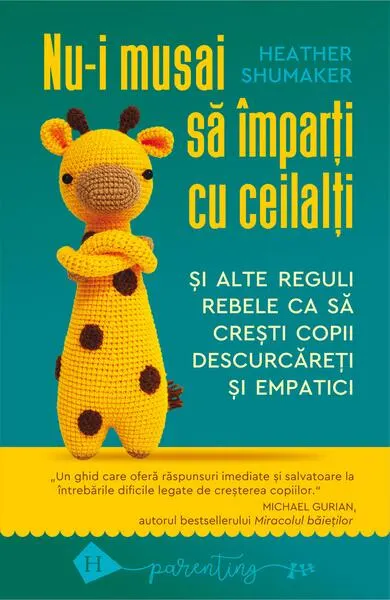 Nu-i musai să împarți cu ceilalți - Paperback brosat - Heather Shumaker