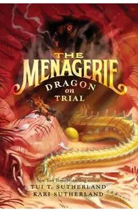 The Menagerie #2: Dragon on Trial