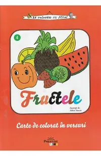 Fructele - Carte de colorat in versuri