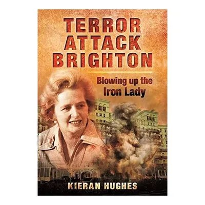 Terror Attack Brighton