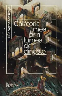 Călătoria mea prin lumea de dincolo - Paperback brosat