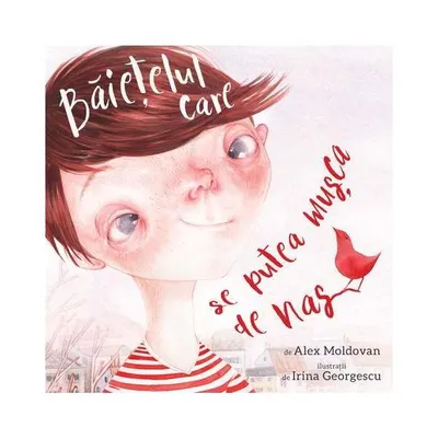 Băiețelul care se putea mușca de nas - Hardcover - Alex Moldovan