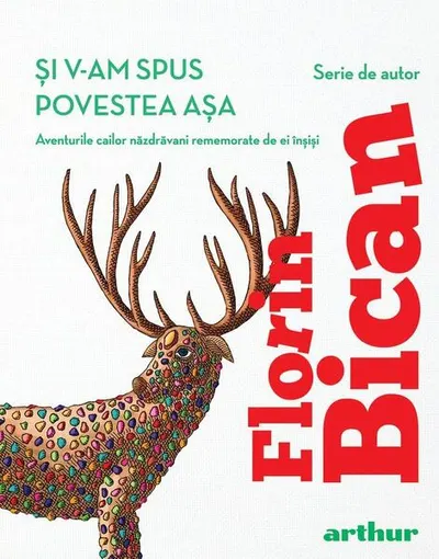 Și v-am spus povestea așa - Hardcover - Florin Bican