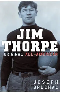 Jim Thorpe: Original All-American