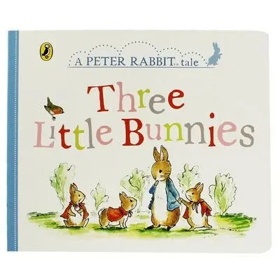 Three Little Bunnies: A Peter Rabbit Tale