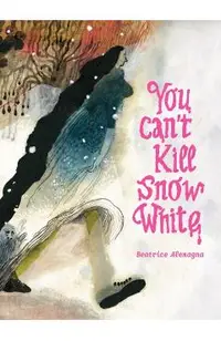 You Can't Kill Snow White
