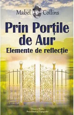 Prin portile de aur. Elemente de reflectie
