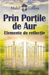 Prin portile de aur. Elemente de reflectie