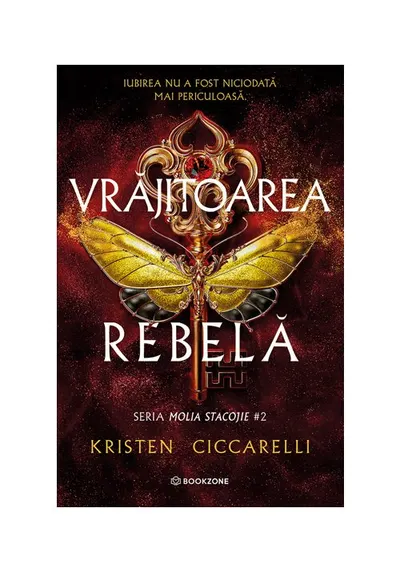 Vrajitoarea rebela. Seria Molia Stacojie vol. 2