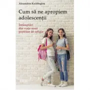 Cum sa ne apropiem adolescentii. Intamplari din viata unui profesor de religie